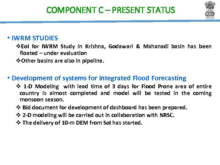 COMPONENT C – PRESENT STATUS • IWRM STUDIES v. Eo. I for IWRM Study