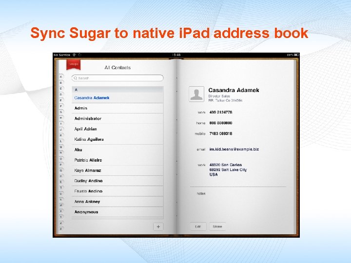 Sync Sugar to native i. Pad address book 
