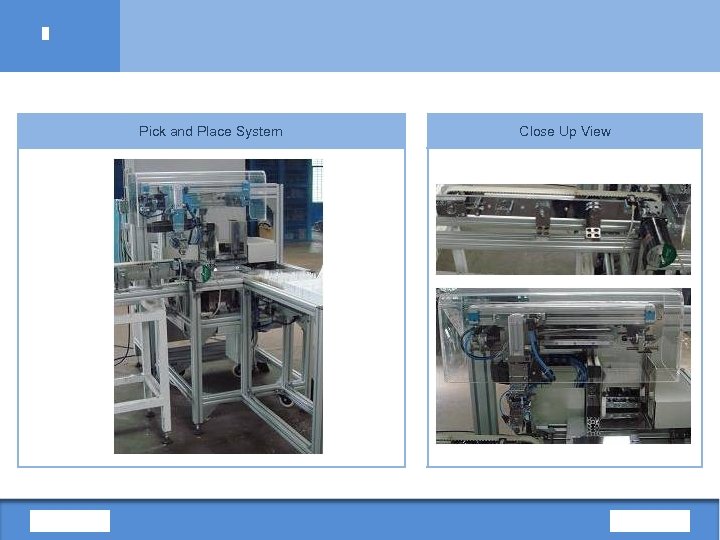 Pick and Place System Close Up View 