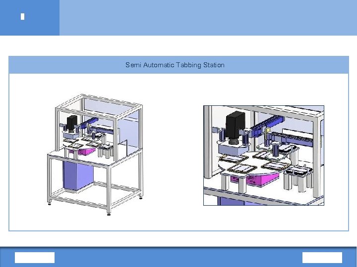 Semi Automatic Tabbing Station 