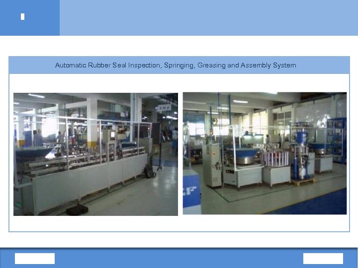 Automatic Rubber Seal Inspection, Springing, Greasing and Assembly System 