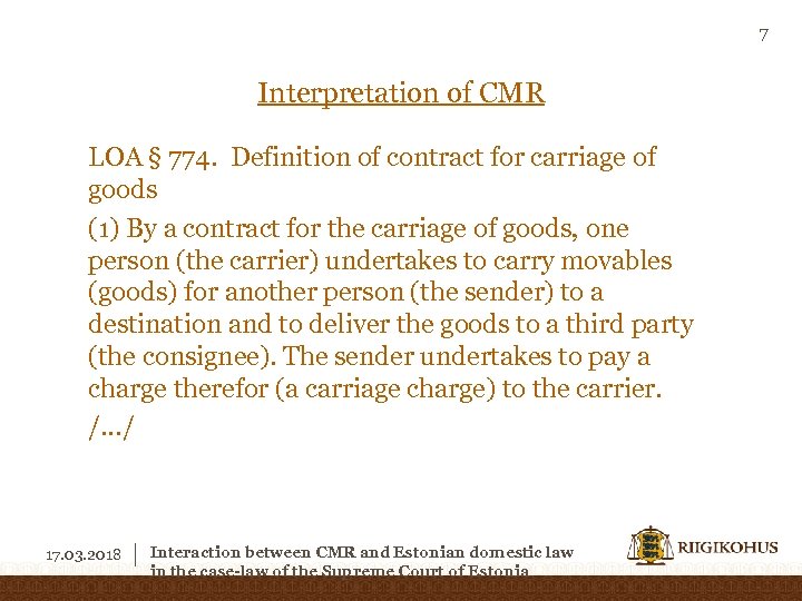 7 Interpretation of CMR LOA § 774. Definition of contract for carriage of goods