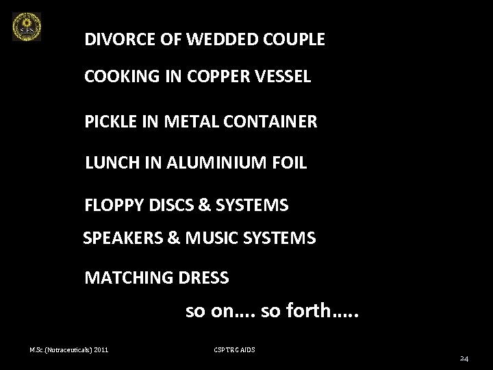 DIVORCE OF WEDDED COUPLE COOKING IN COPPER VESSEL PICKLE IN METAL CONTAINER LUNCH IN