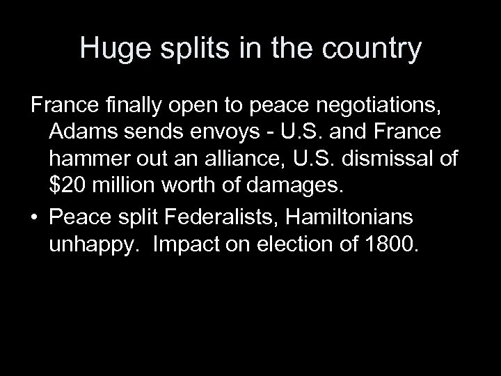Huge splits in the country France finally open to peace negotiations, Adams sends envoys