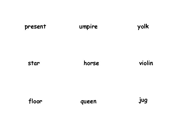 present star floor umpire horse queen yolk violin jug 