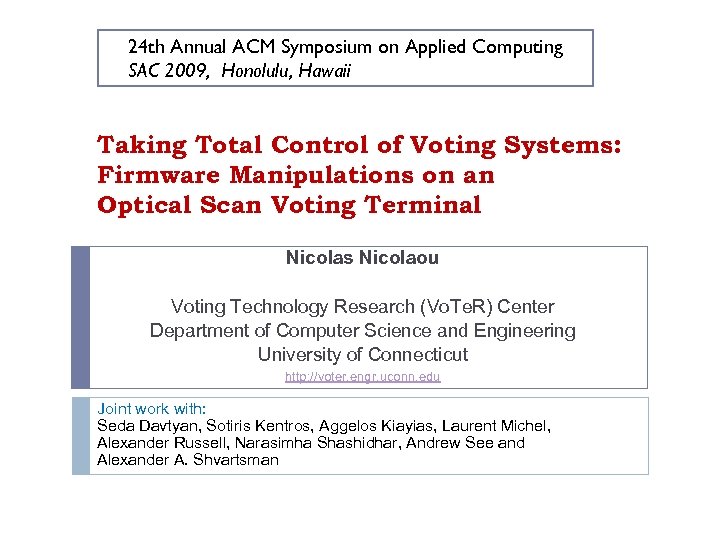 24 th Annual ACM Symposium on Applied Computing SAC 2009, Honolulu, Hawaii Taking Total