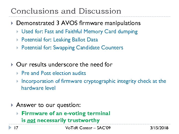 Conclusions and Discussion Demonstrated 3 AVOS firmware manipulations Our results underscore the need for