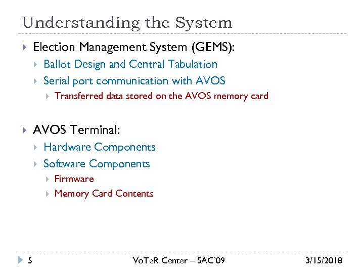 Understanding the System Election Management System (GEMS): Ballot Design and Central Tabulation Serial port