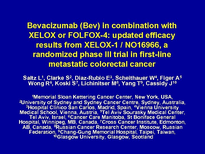 Bevacizumab (Bev) in combination with XELOX or FOLFOX-4: updated efficacy results from XELOX-1 /