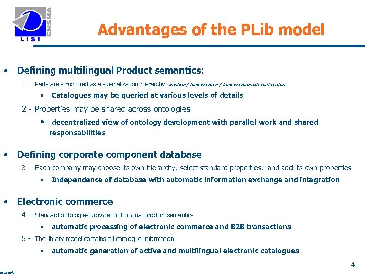 Advantages of the PLib model • Defining multilingual Product semantics: 1 - Parts are