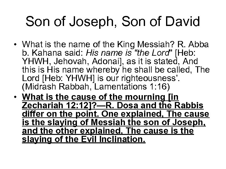 Son of Joseph, Son of David • What is the name of the King