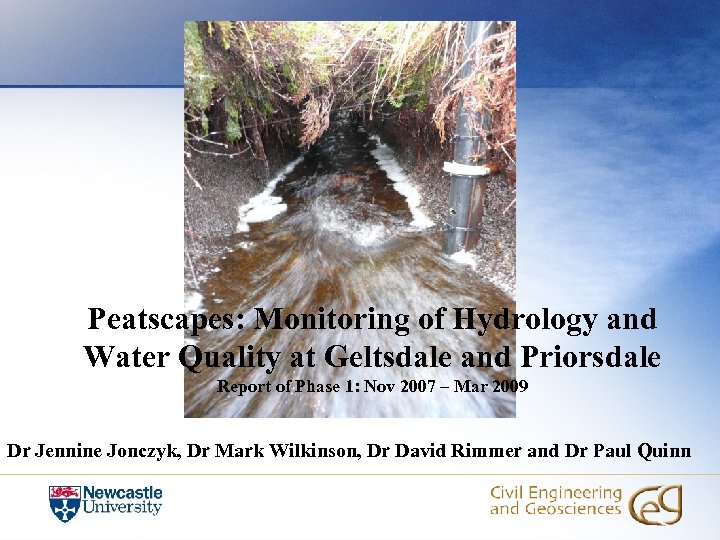 Peatscapes: Monitoring of Hydrology and Water Quality at Geltsdale and Priorsdale Report of Phase