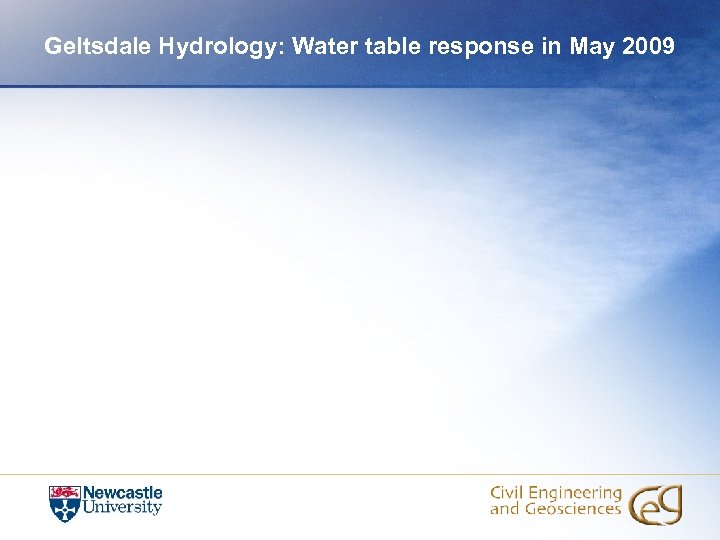 Geltsdale Hydrology: Water table response in May 2009 