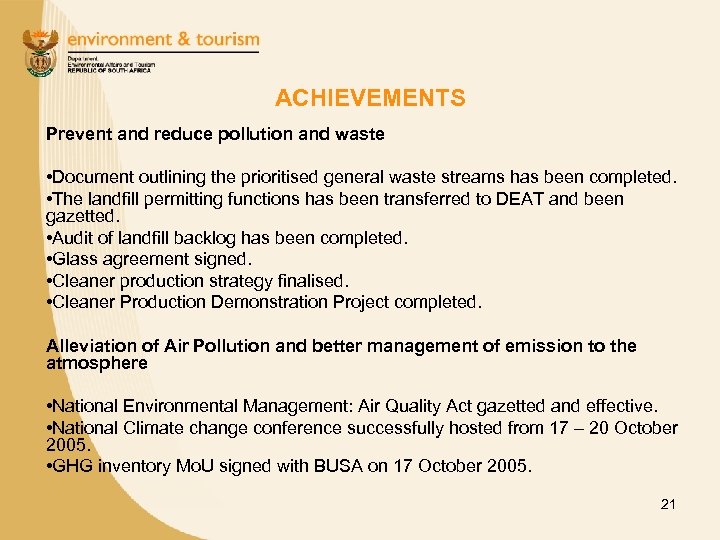ACHIEVEMENTS Prevent and reduce pollution and waste • Document outlining the prioritised general waste
