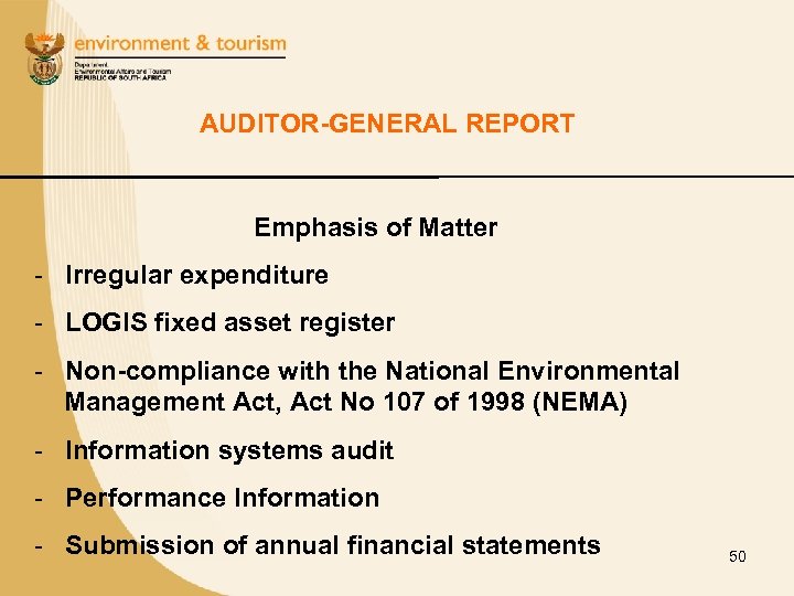  AUDITOR-GENERAL REPORT Emphasis of Matter - Irregular expenditure - LOGIS fixed asset register