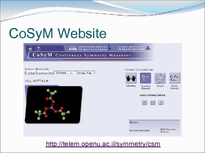Co. Sy. M Website http: //telem. openu. ac. il/symmetry/csm 