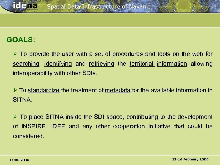 GOALS: Ø To provide the user with a set of procedures and tools on