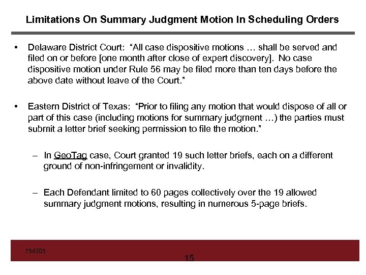 Limitations On Summary Judgment Motion In Scheduling Orders • Delaware District Court: “All case