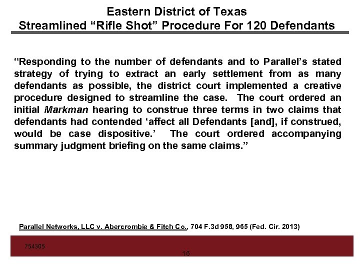 Eastern District of Texas Streamlined “Rifle Shot” Procedure For 120 Defendants “Responding to the