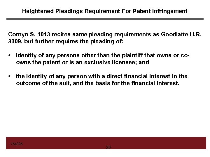 Heightened Pleadings Requirement For Patent Infringement Cornyn S. 1013 recites same pleading requirements as