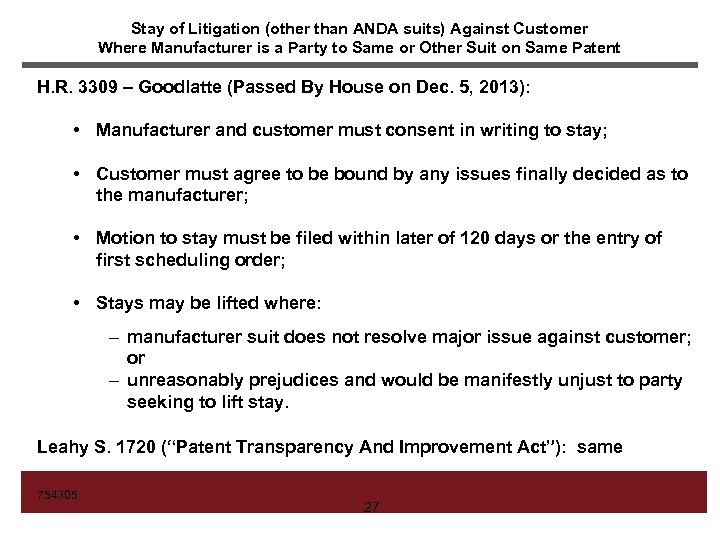 Stay of Litigation (other than ANDA suits) Against Customer Where Manufacturer is a Party