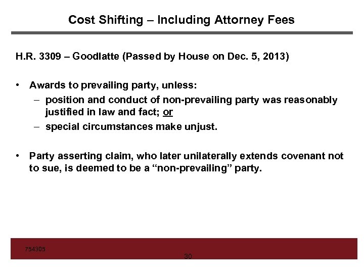 Cost Shifting – Including Attorney Fees H. R. 3309 – Goodlatte (Passed by House