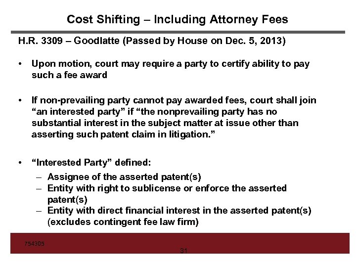 Cost Shifting – Including Attorney Fees H. R. 3309 – Goodlatte (Passed by House