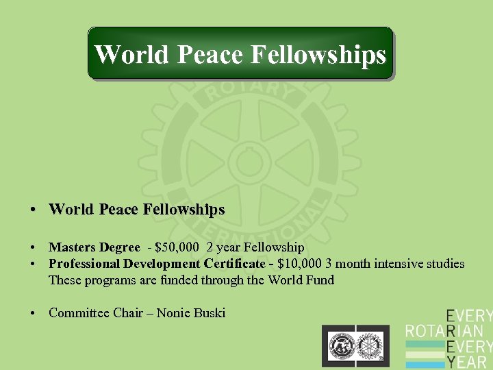 World Peace Fellowships • World Peace Fellowships • Masters Degree - $50, 000 2