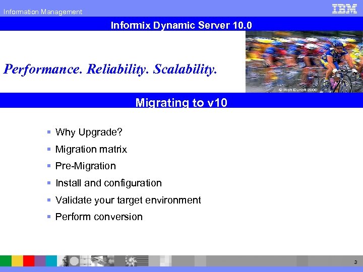 Information Management Informix Dynamic Server 10. 0 Performance. Reliability. Scalability. Migrating to v 10