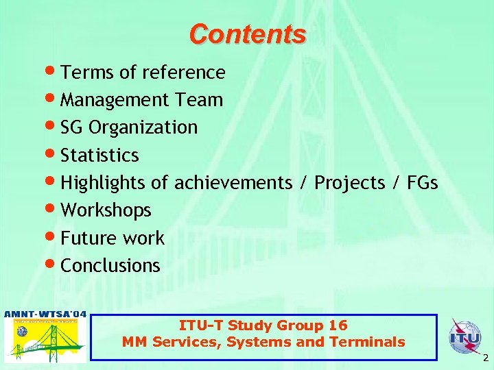 Contents • Terms of reference • Management Team • SG Organization • Statistics •