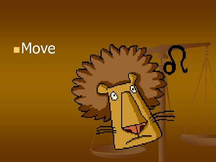 n Move 