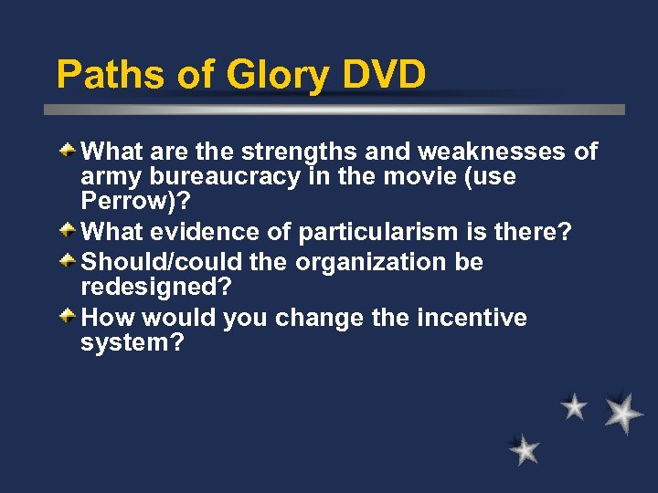 Paths of Glory DVD What are the strengths and weaknesses of army bureaucracy in