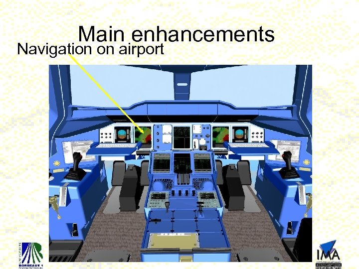 Main enhancements Navigation on airport 20 