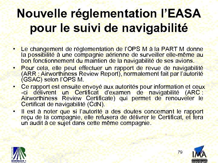 Nouvelle réglementation l’EASA pour le suivi de navigabilité • Le changement de réglementation de