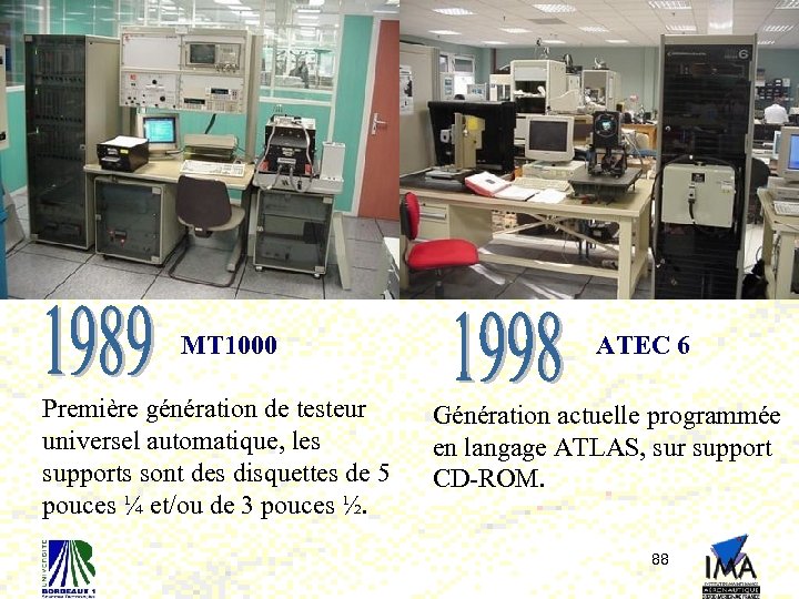 MT 1000 Première génération de testeur universel automatique, les supports sont des disquettes de