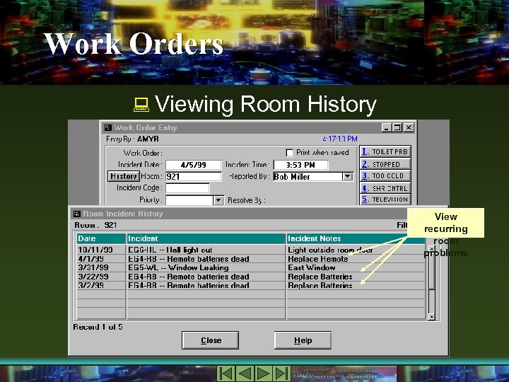 Work Orders : Viewing Room History View recurring room problems 