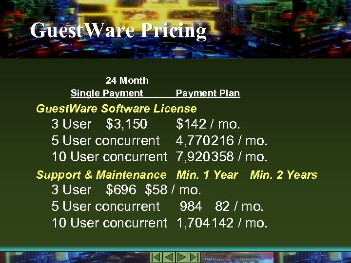 Guest. Ware Pricing 24 Month Single Payment Plan Guest. Ware Software License 3 User