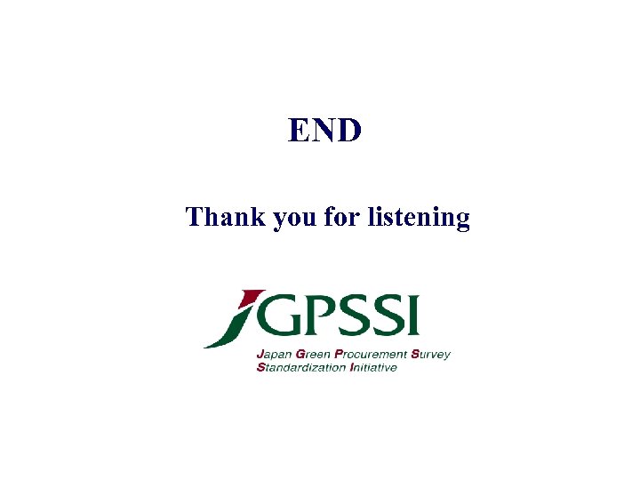 END Thank you for listening 