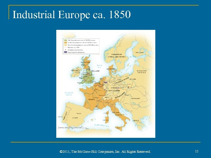 Industrial Europe ca. 1850 © 2011, The Mc. Graw-Hill Companies, Inc. All Rights Reserved.