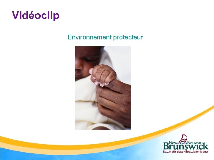 Vidéoclip Environnement protecteur 