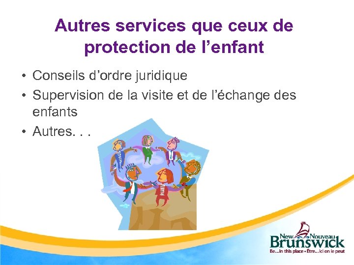 Autres services que ceux de protection de l’enfant • Conseils d’ordre juridique • Supervision