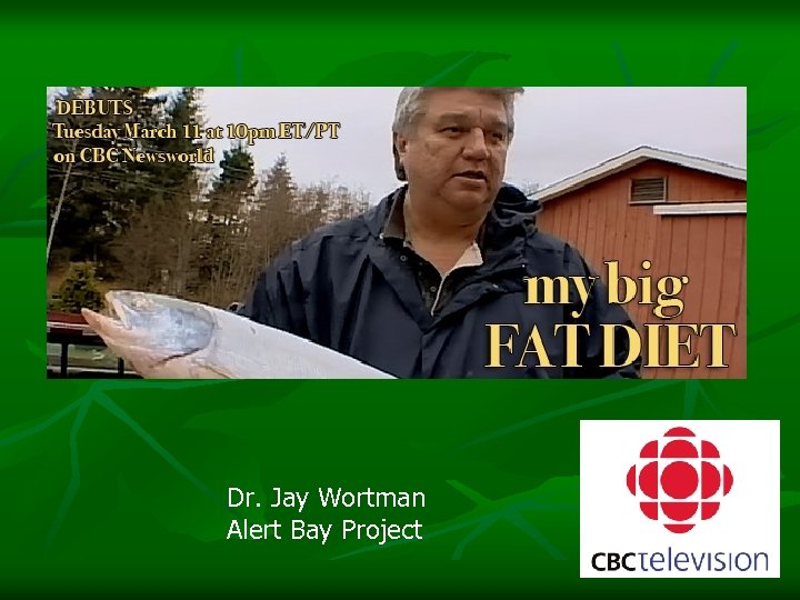 Dr. Jay Wortman Alert Bay Project 