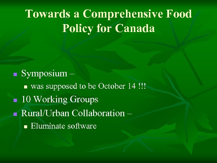 Towards a Comprehensive Food Policy for Canada n Symposium – n n n was