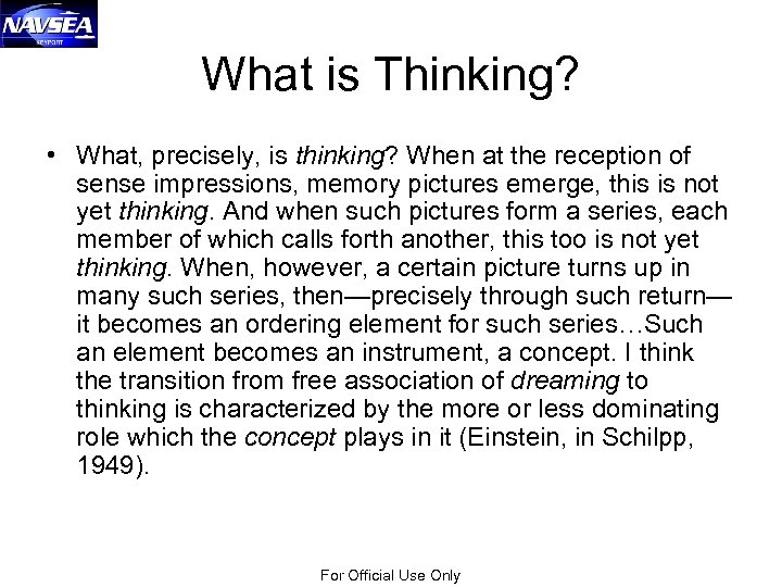 What is Thinking? • What, precisely, is thinking? When at the reception of sense