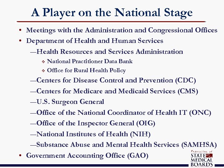 A Player on the National Stage • Meetings with the Administration and Congressional Offices