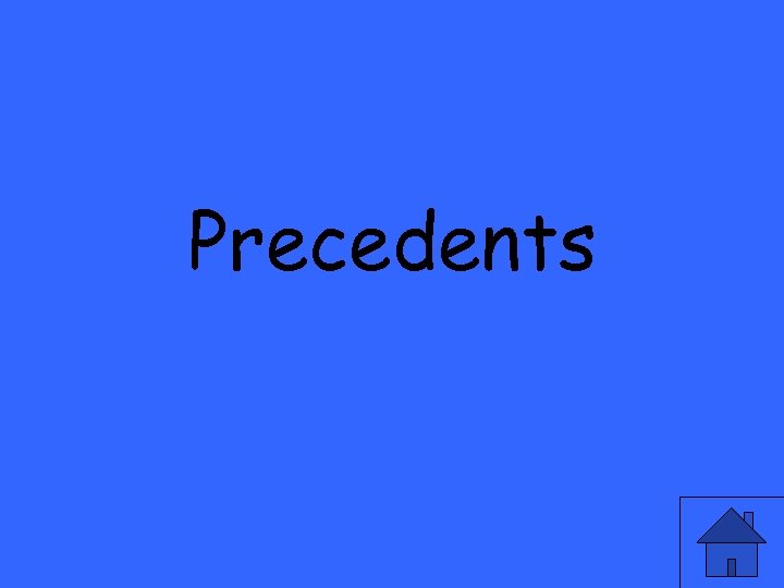 Precedents 