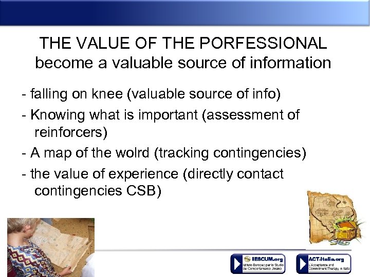 THE VALUE OF THE PORFESSIONAL become a valuable source of information - falling on