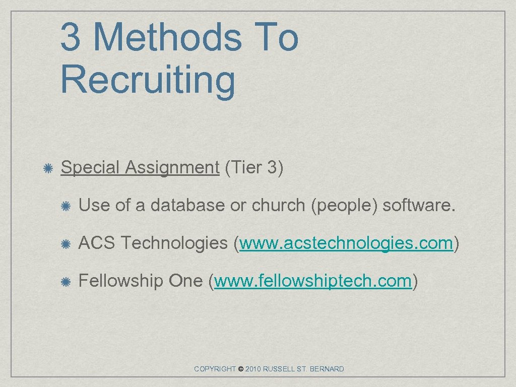 3 Methods To Recruiting Special Assignment (Tier 3) Use of a database or church