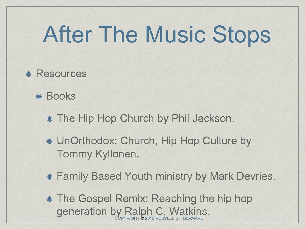 After The Music Stops Resources Books The Hip Hop Church by Phil Jackson. Un.