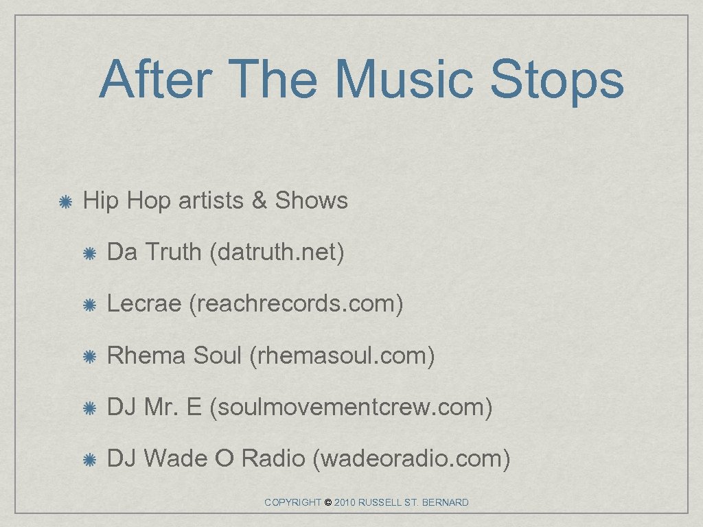 After The Music Stops Hip Hop artists & Shows Da Truth (datruth. net) Lecrae